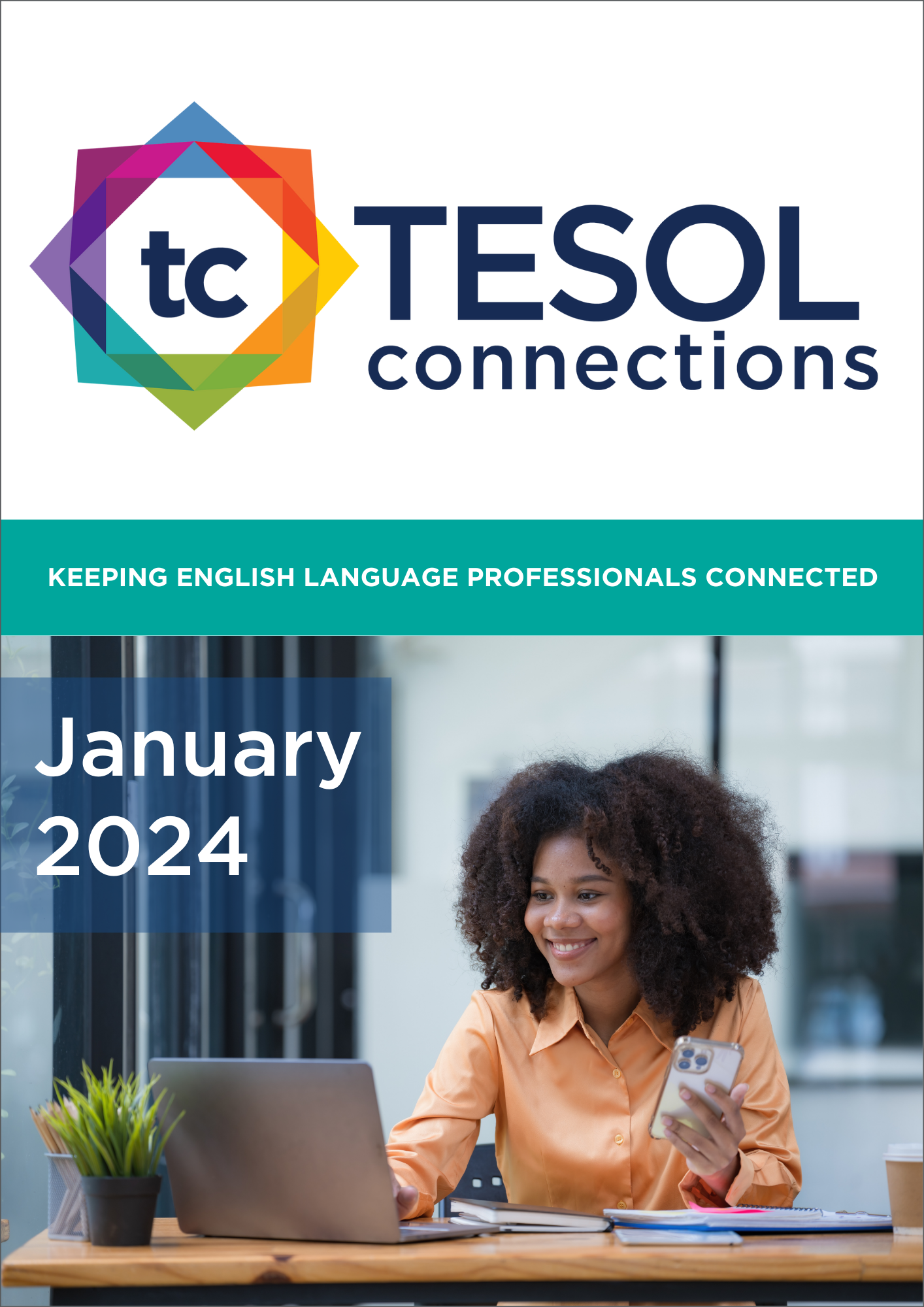 TC Issues TESOL Connections TESOL International Association   Volume 21 Jan 2024  Cover Large Updated 